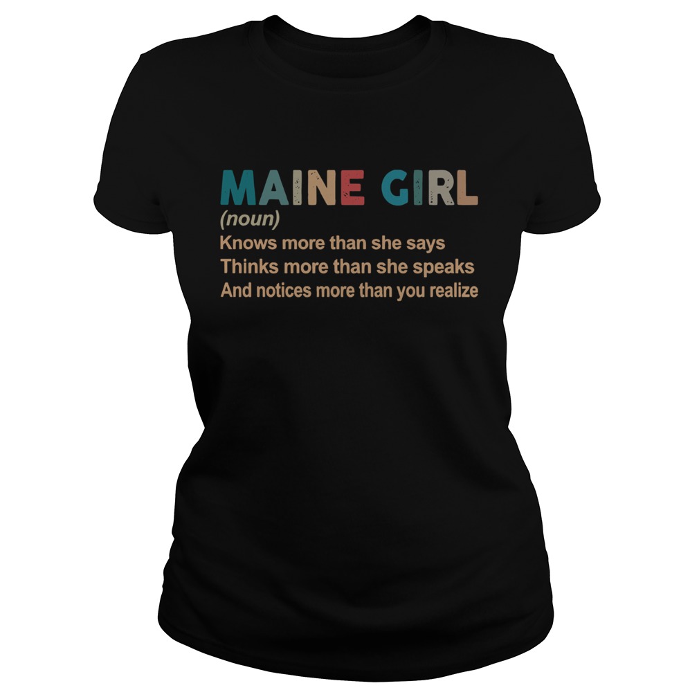 Maine girl definition knows more than she says think more than she speaks vintage Classic Ladies