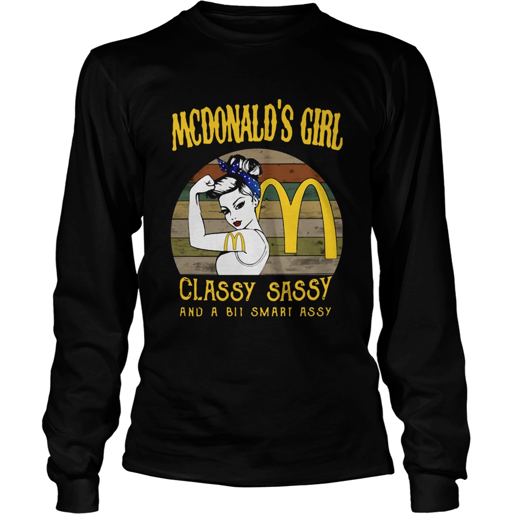 Mcdonalds Girl Classy Sassy And A Bit Smart Assy Vintage LongSleeve