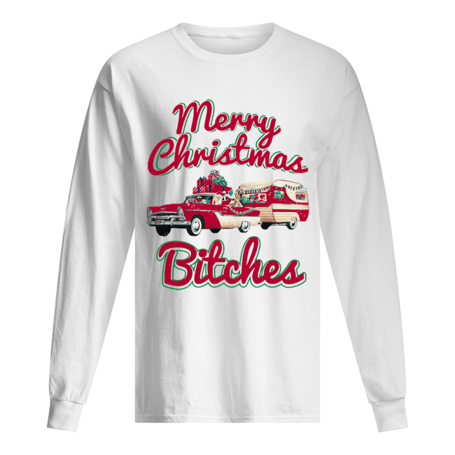 Merry Christmas Bitches Christmas Long Sleeved T-shirt 