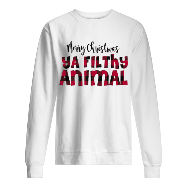 Merry Christmas Ya Filthy Animal Unisex Sweatshirt