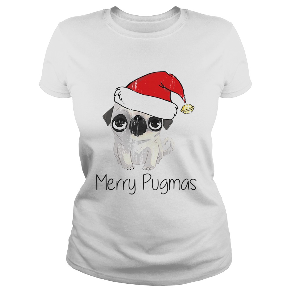 Merry Pugmas Pug Dog Christmas Time Pug Love Classic Ladies