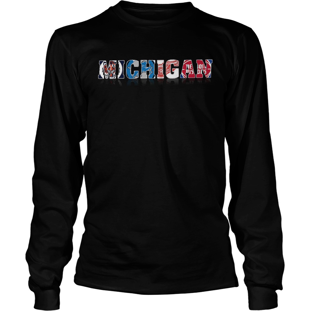 Michigan Detroit Tigers Lions Red Wings Pistons LongSleeve