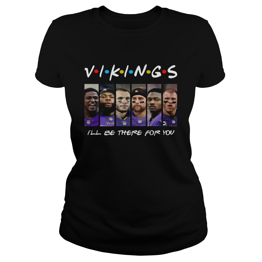 Minnesota Vikings Ill be there for you Classic Ladies