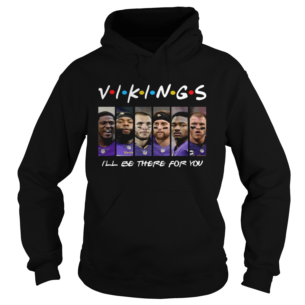 Minnesota Vikings Ill be there for you Hoodie