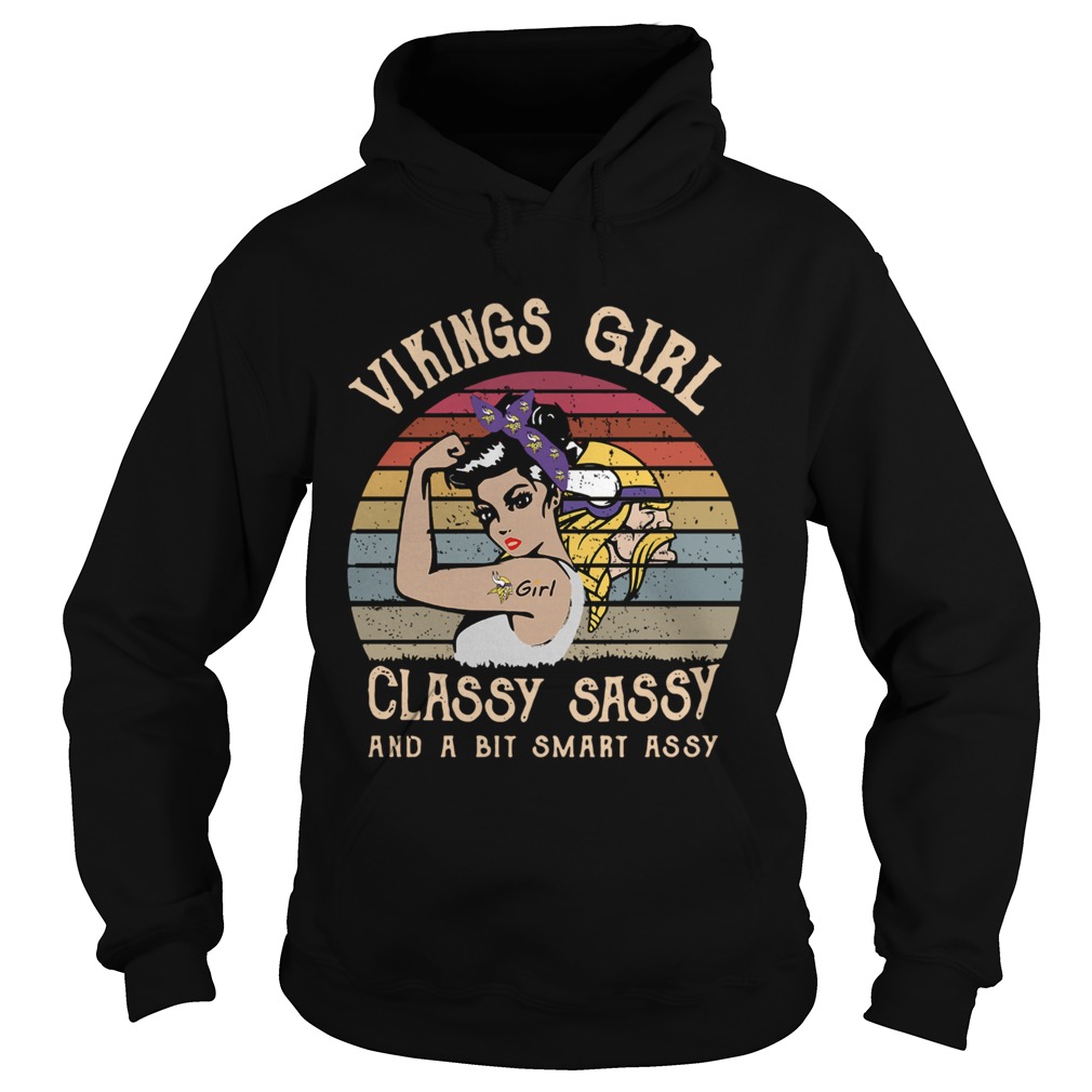 Minnesota Vikings girl classy sassy and a bit smart assy vintage Hoodie
