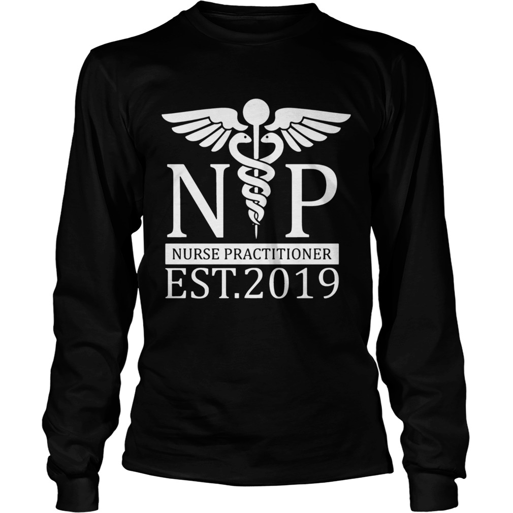 NP Nurse Practitioner EST 2019 LongSleeve