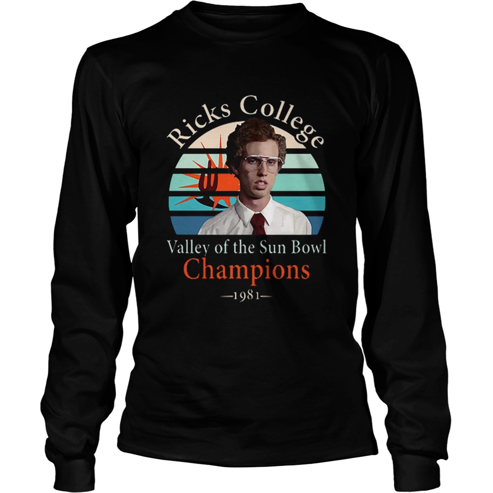 Napoleon Dynamite Ricks College Valley of the Sun Bowl Champions LongSleeve