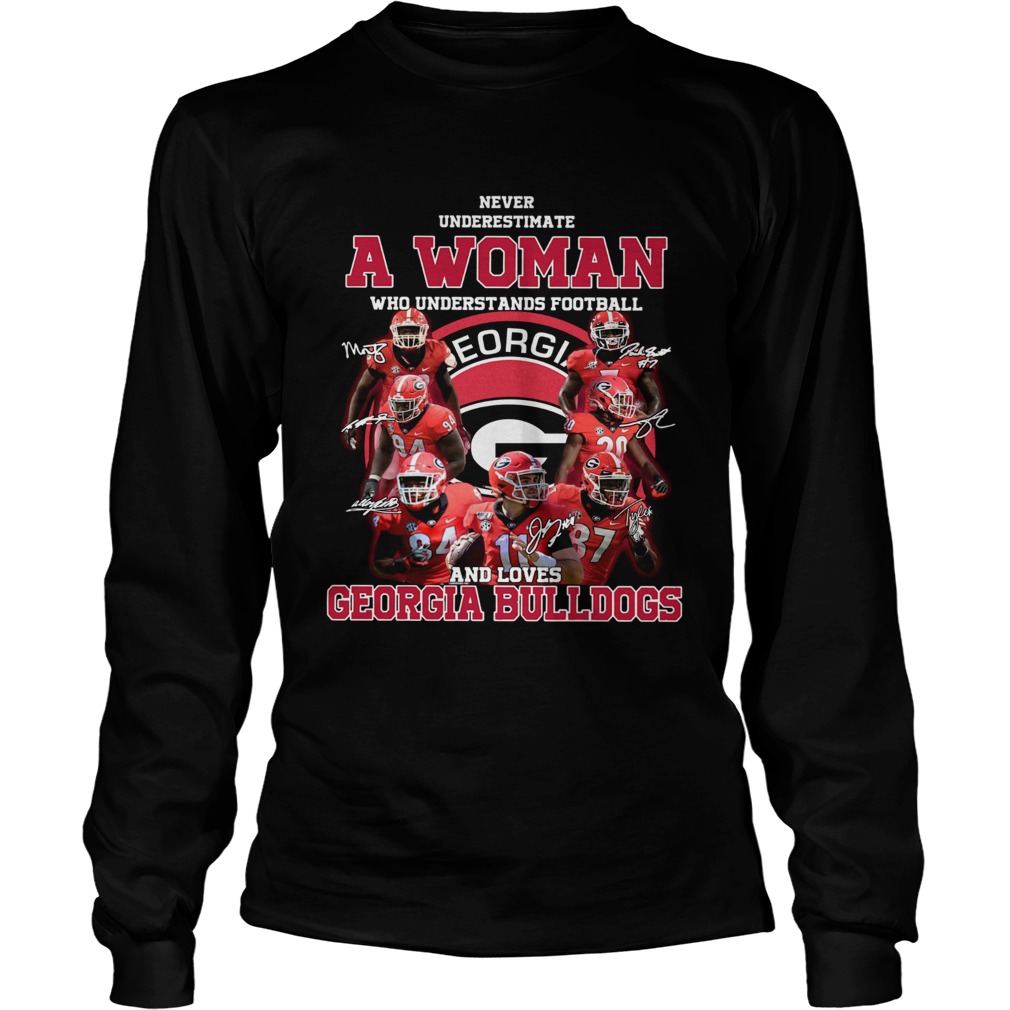 Never Underestimate A Woman Who Understands Baseball And Loves Georgia Bulldogs Signatures LongSleeve