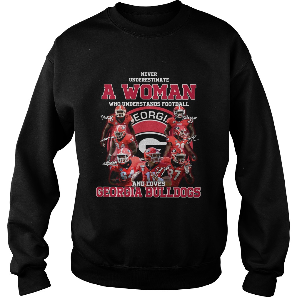 Never Underestimate A Woman Who Understands Baseball And Loves Georgia Bulldogs Signatures Sweatshirt