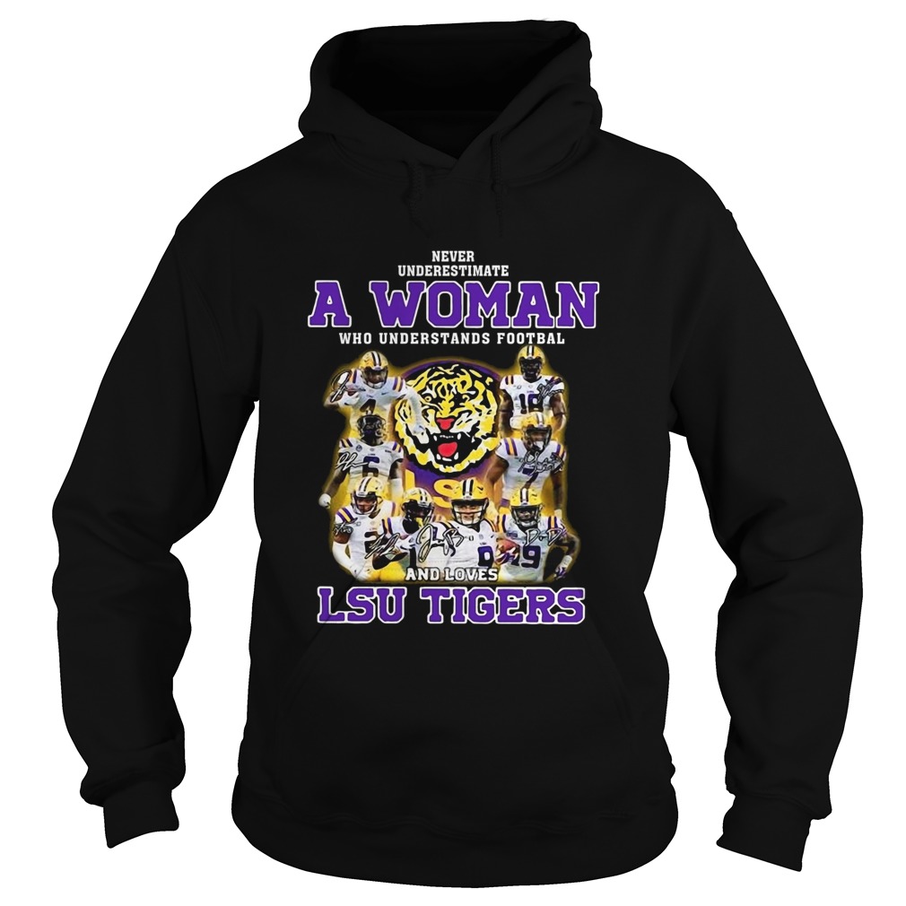 Never Underestimate A Woman Who Understands Football And Loves Lsu Tigers Hoodie