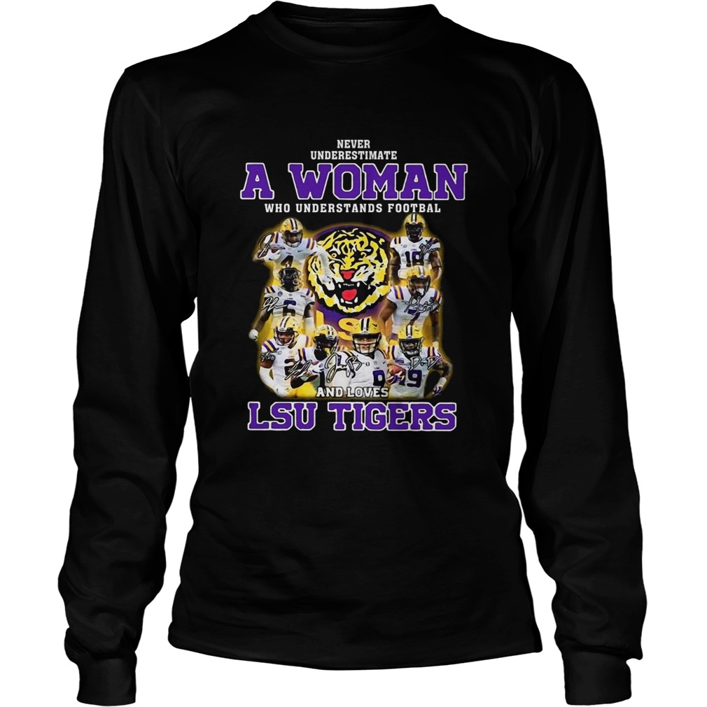Never Underestimate A Woman Who Understands Football And Loves Lsu Tigers LongSleeve