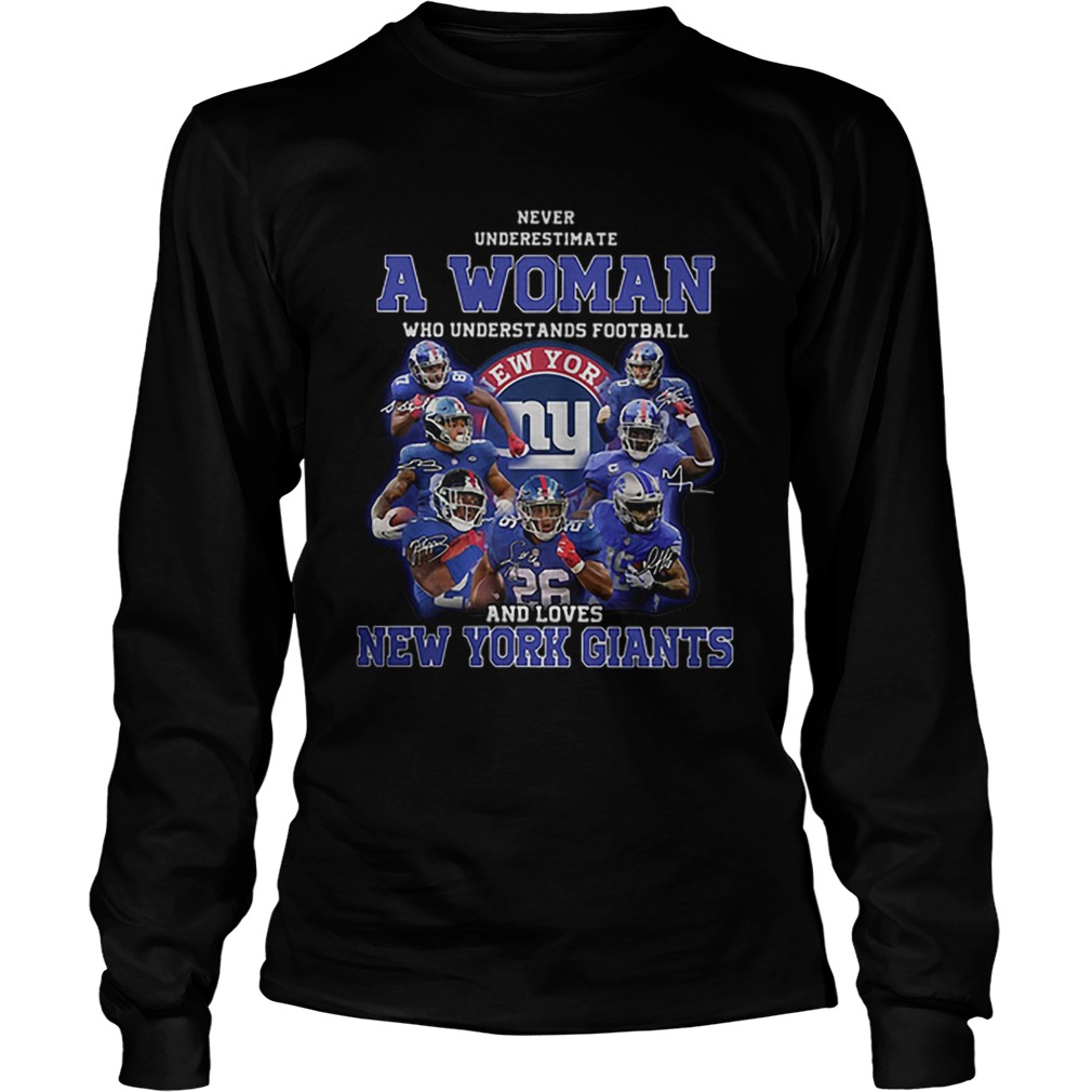 Never underestimate a woman football and loves New York Giants LongSleeve