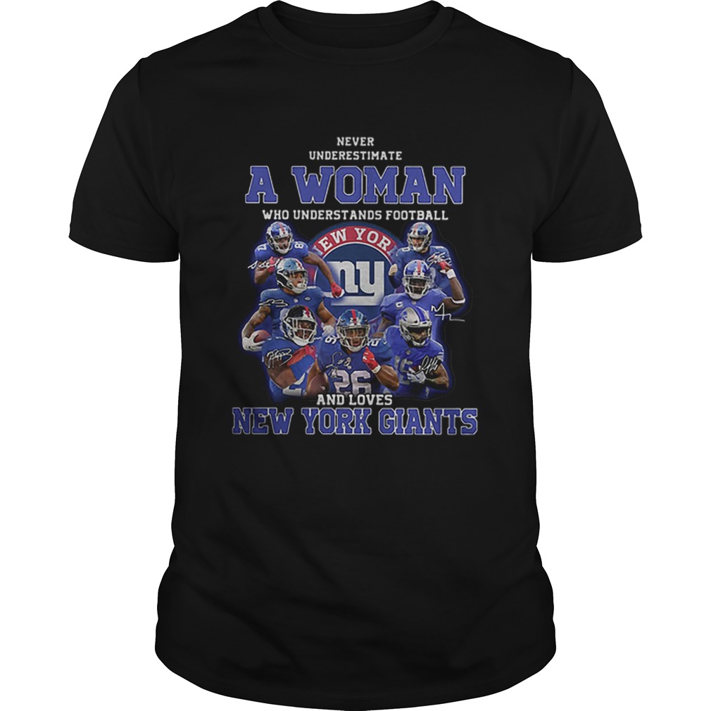 Never underestimate a woman football and loves New York Giants shirt
