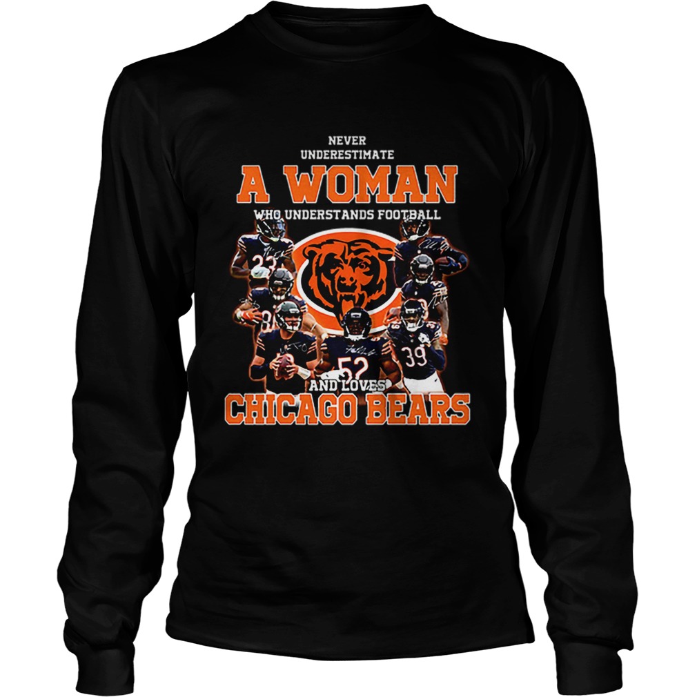 Never underestimate a woman who understands Chicago Bears LongSleeve