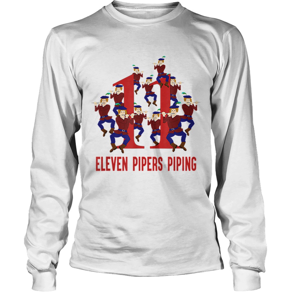 Nice Eleven Pipers Piping Song 12 Days Christmas LongSleeve