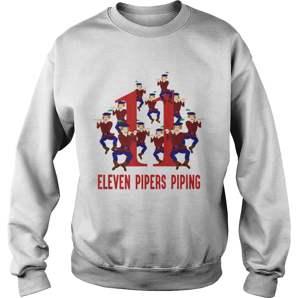 Nice Eleven Pipers Piping Song 12 Days Christmas Sweatshirt