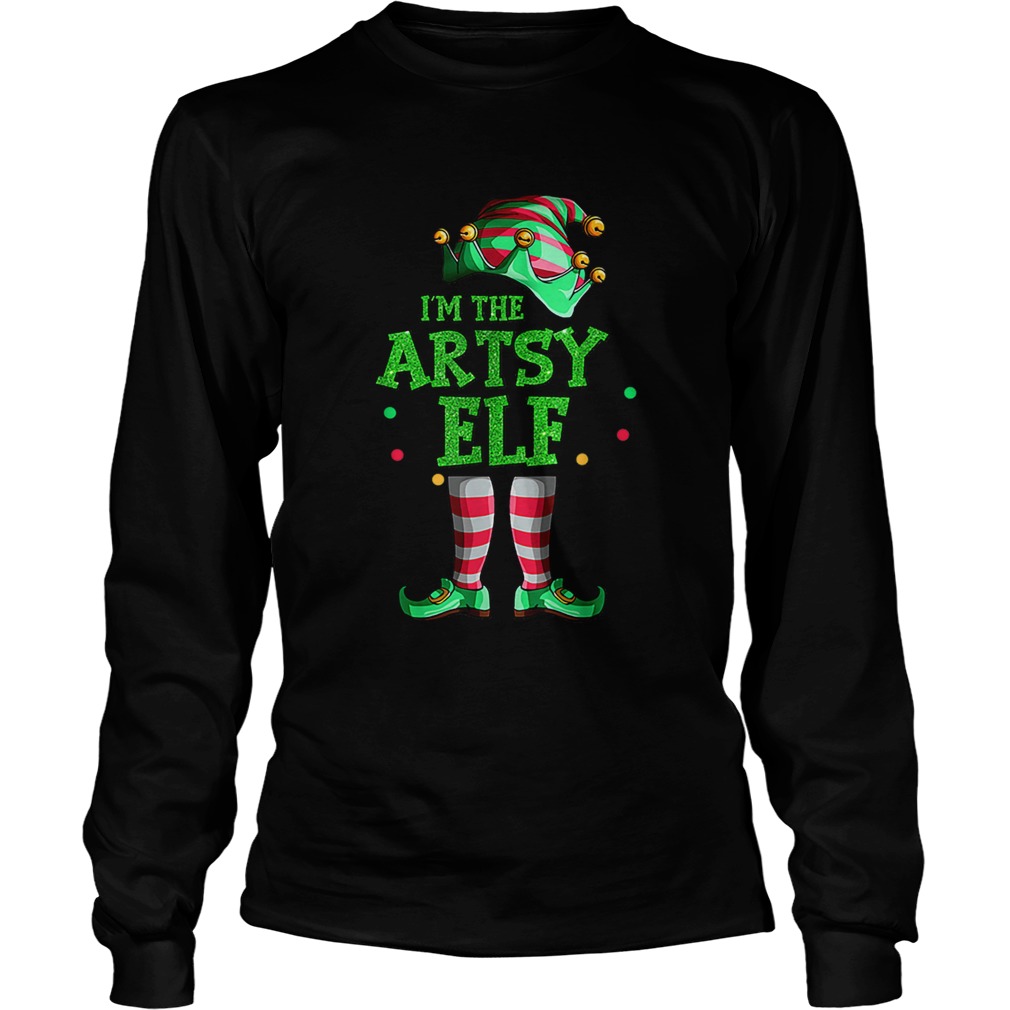 Nice Family Matching Funny Christmas Group gift Im The Artsy Elf LongSleeve