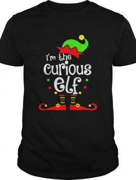 Nice Im The Curious ELF Christmas Xmas Funny Matching Squad Gift shirt