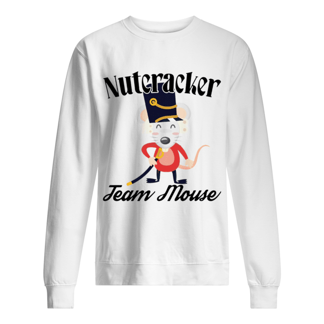 Nutcracker Soldier Toy Christmas Team Mouse Unisex Sweatshirt