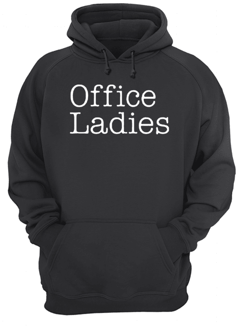 Office Ladies Unisex Hoodie