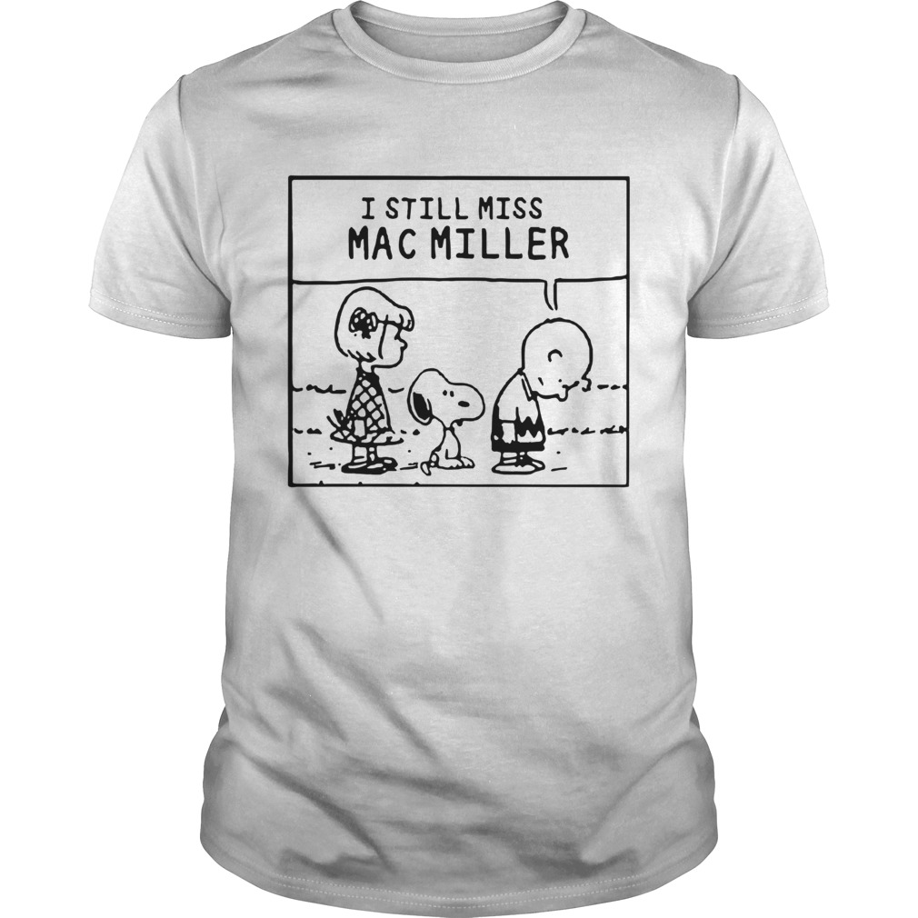 Peanuts I Still Miss Mac Miller shirt - Trend Tee Shirts Store