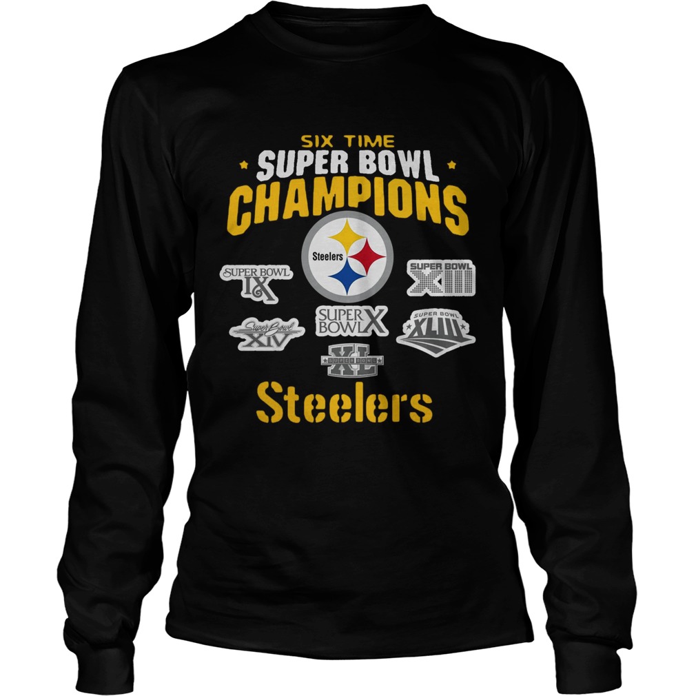 Pittsburgh Steelers NFL Six Time Super Bowl Champions LongSleeve