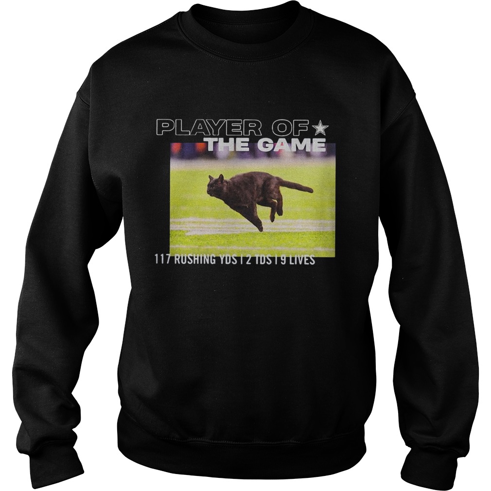 Players Of The Game Black Cat 117 Rushing YDS 12 TDS 19 Lives Sweatshirt