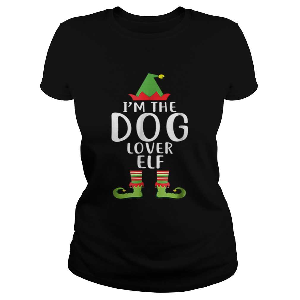 Pretty Im The Dog Lover Elf Matching Family Group Christmas Classic Ladies