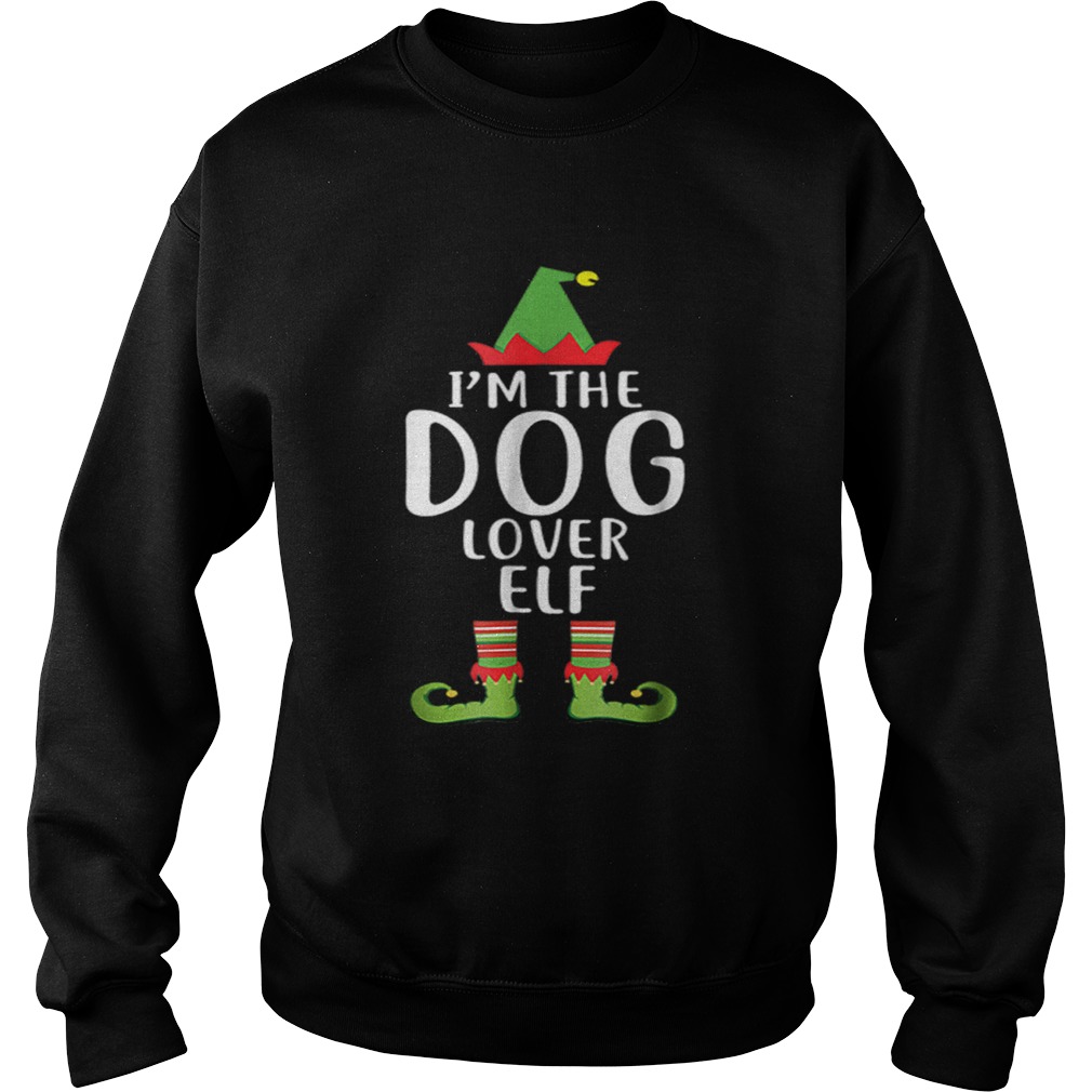 Pretty Im The Dog Lover Elf Matching Family Group Christmas Sweatshirt