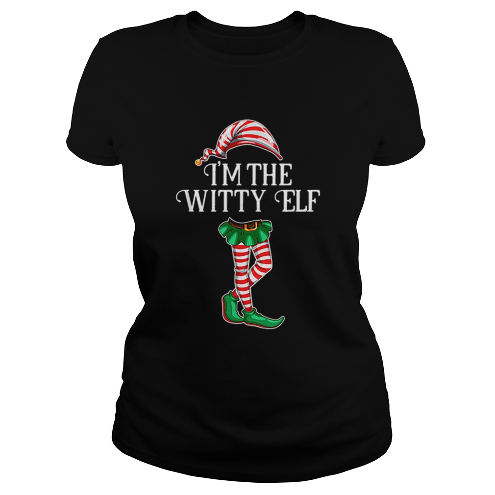 Pretty Im the Witty Elf Christmas Matching Family Group Gift Classic Ladies