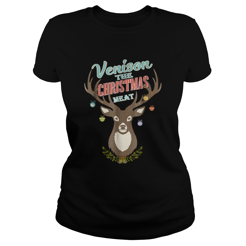 Pretty The Christmas meat Venison for Hunters Christmas Gift Classic Ladies