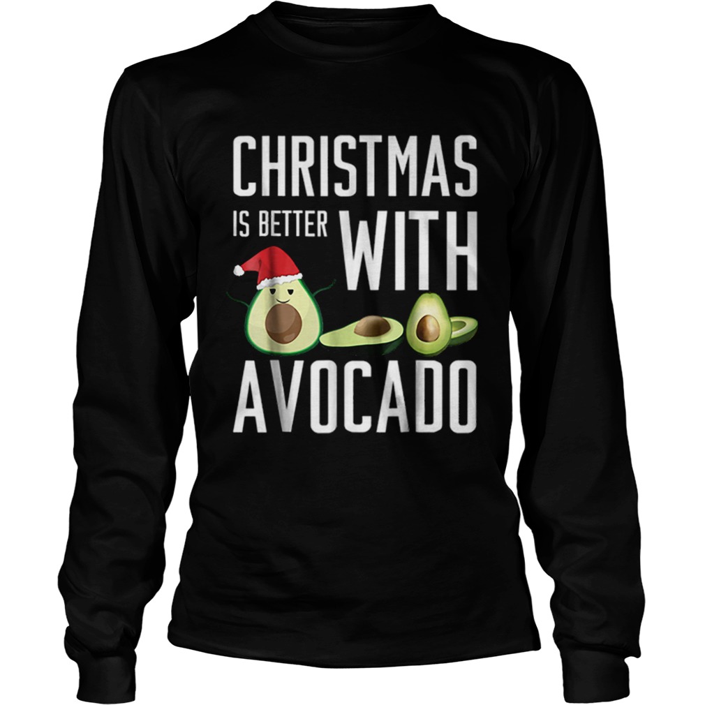 Pretty christmas is better with avocado LongSleeve