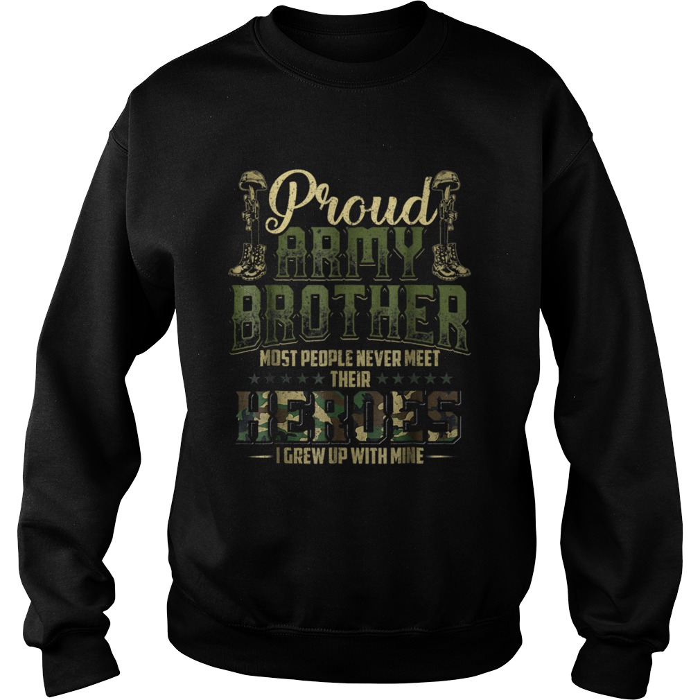 Proud Army Brother Shirt Patriotic Military Veteran Sweatshirt