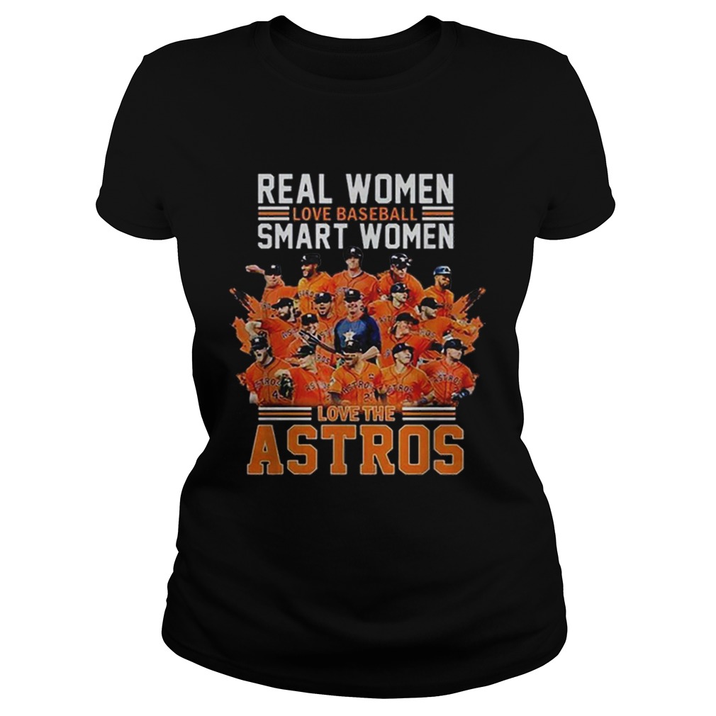 Real women love baseball smart women love Houston Astros Classic Ladies