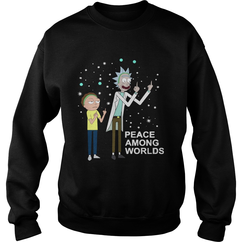 RickMorty Peace Among Worlds Sweatshirt