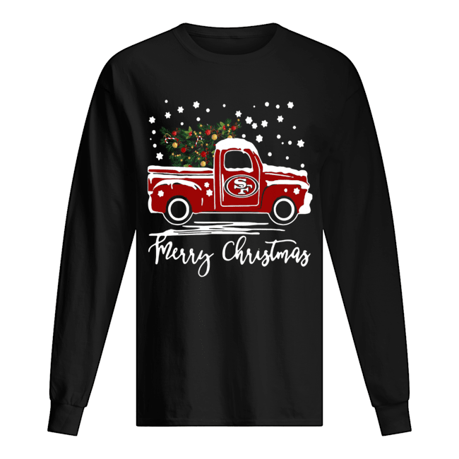 San Francisco 49ers pickup truck Merry Christmas Long Sleeved T-shirt 