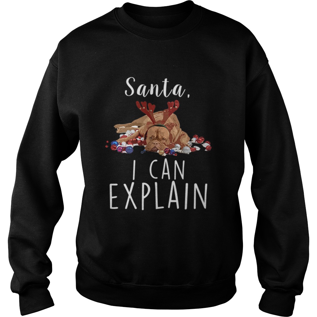 Santa I Can Explain Funny Dog With Reindeer Ears Christmas Dog Sweatshirt