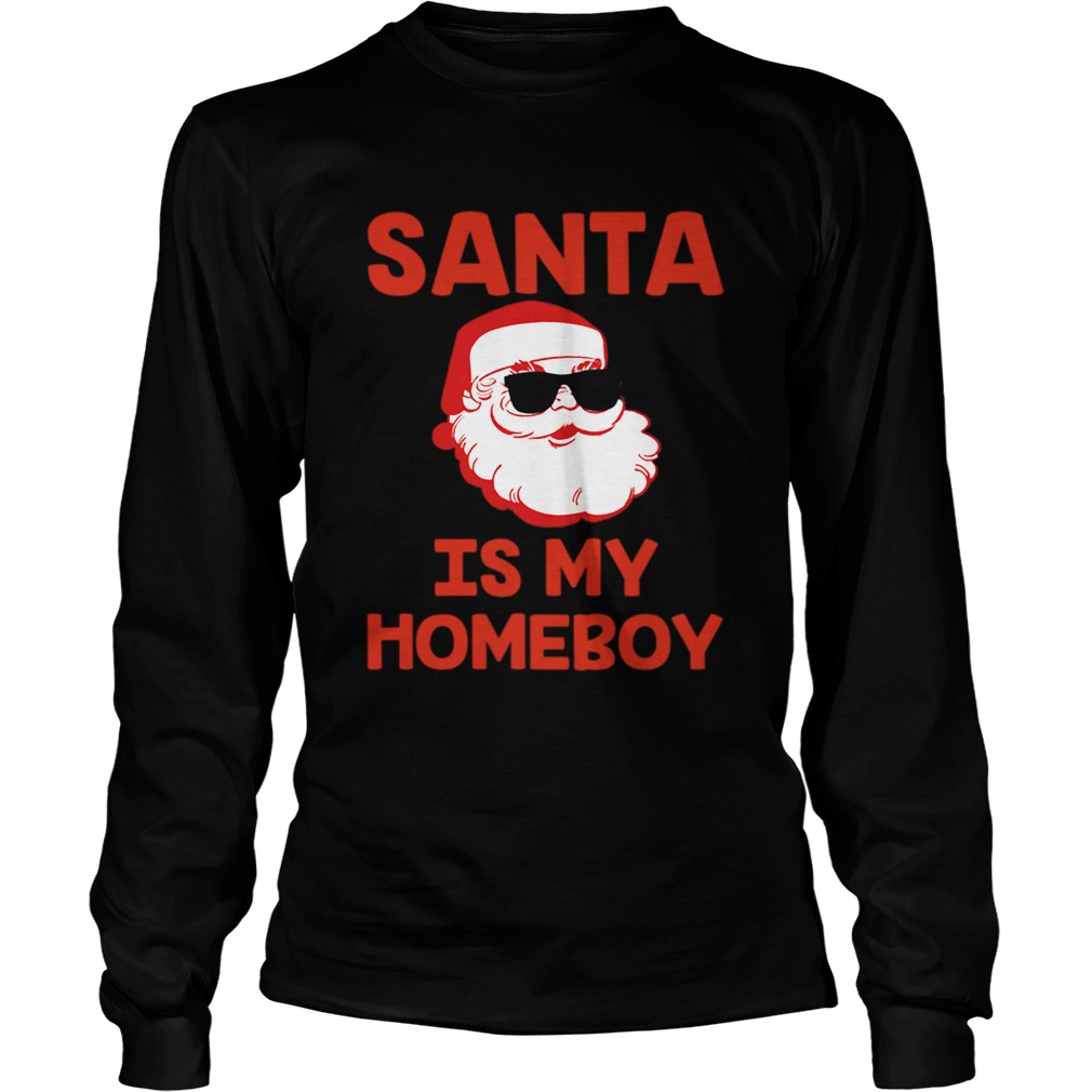 Santa Is My Homeboy Red Santa Sunglasses Funny Holiday LongSleeve