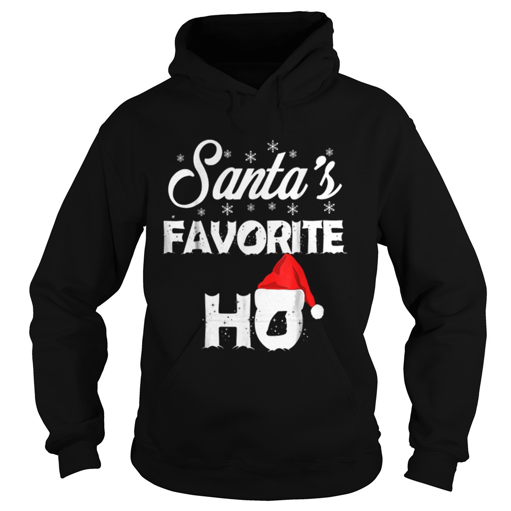 Santas Favorite Ho Funny Christmas Gift Hoodie
