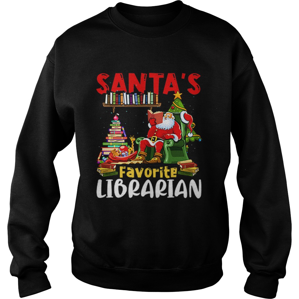 Santas Favorite Librarian Christmas Book Lovers Sweatshirt