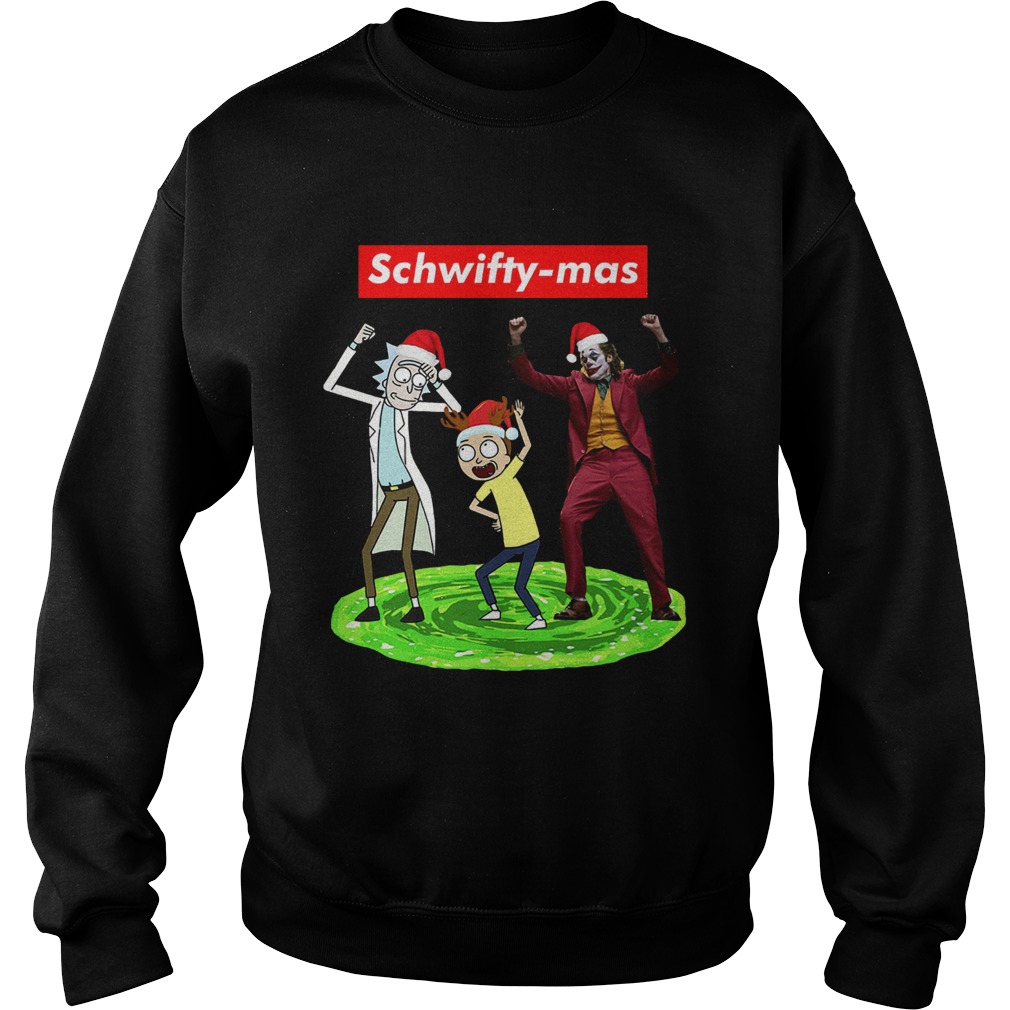 Schwifty mas Rick and Morty and Joker dancing Sweatshirt