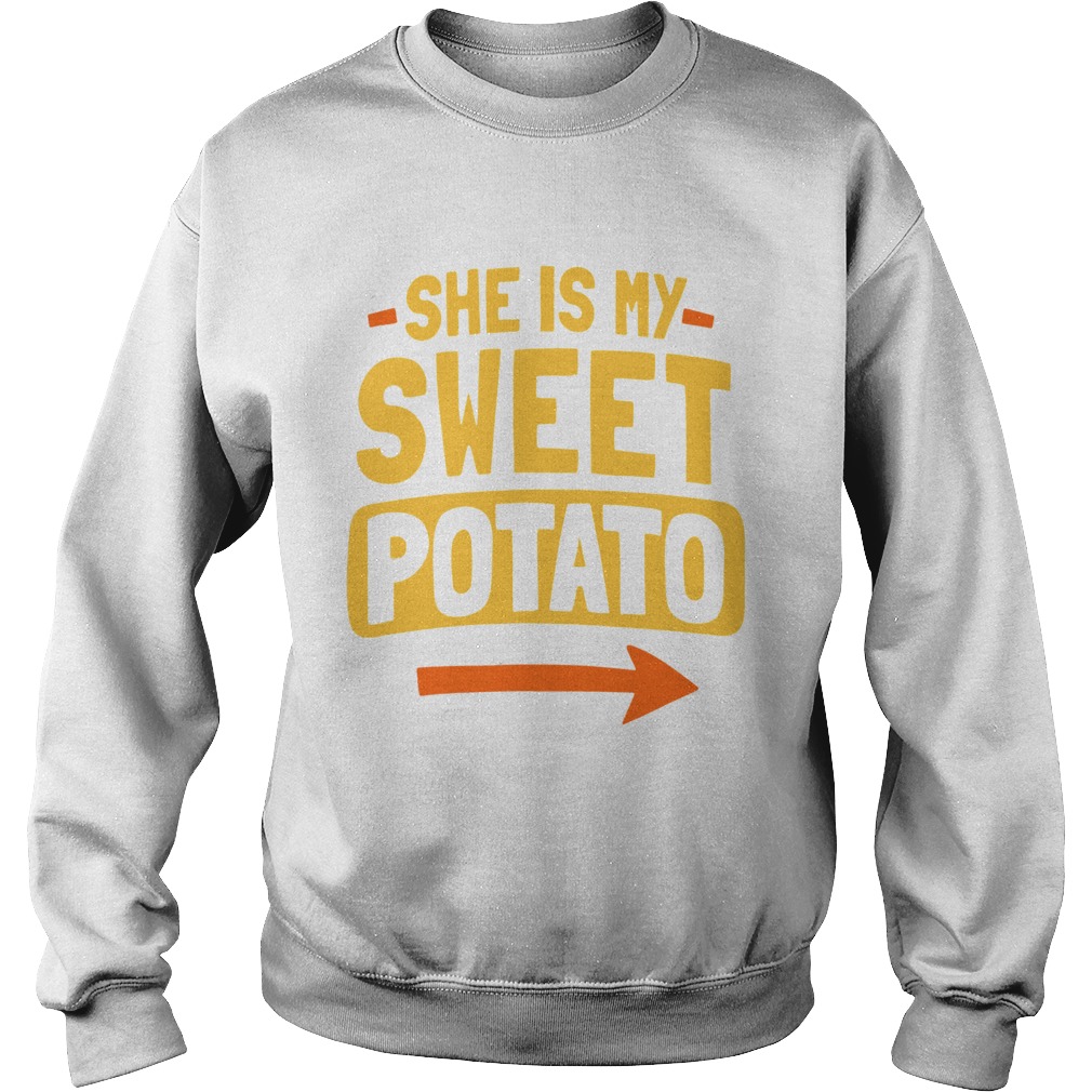 She Is My Sweet Potato Couples Matching Thanksgiving Sweatshirt