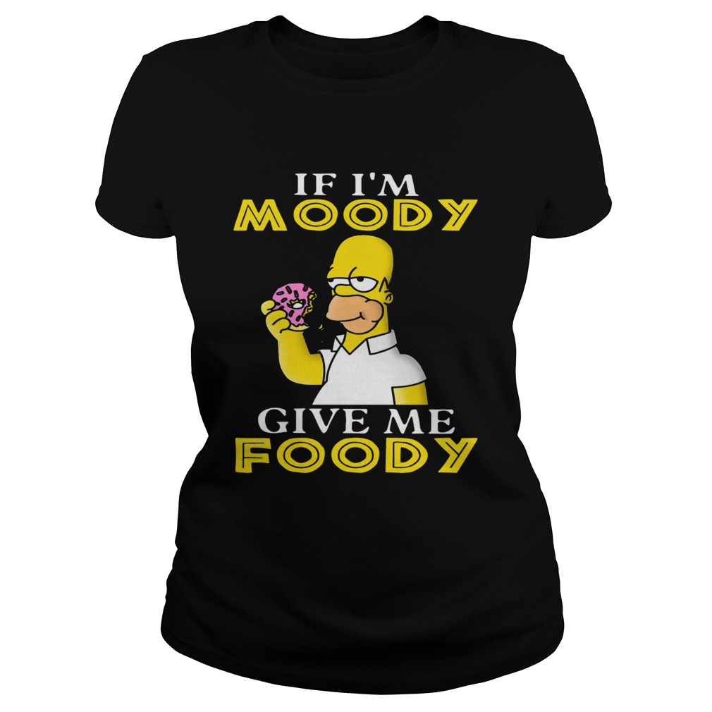 Simpsons If Im noddy give my foodie Classic Ladies