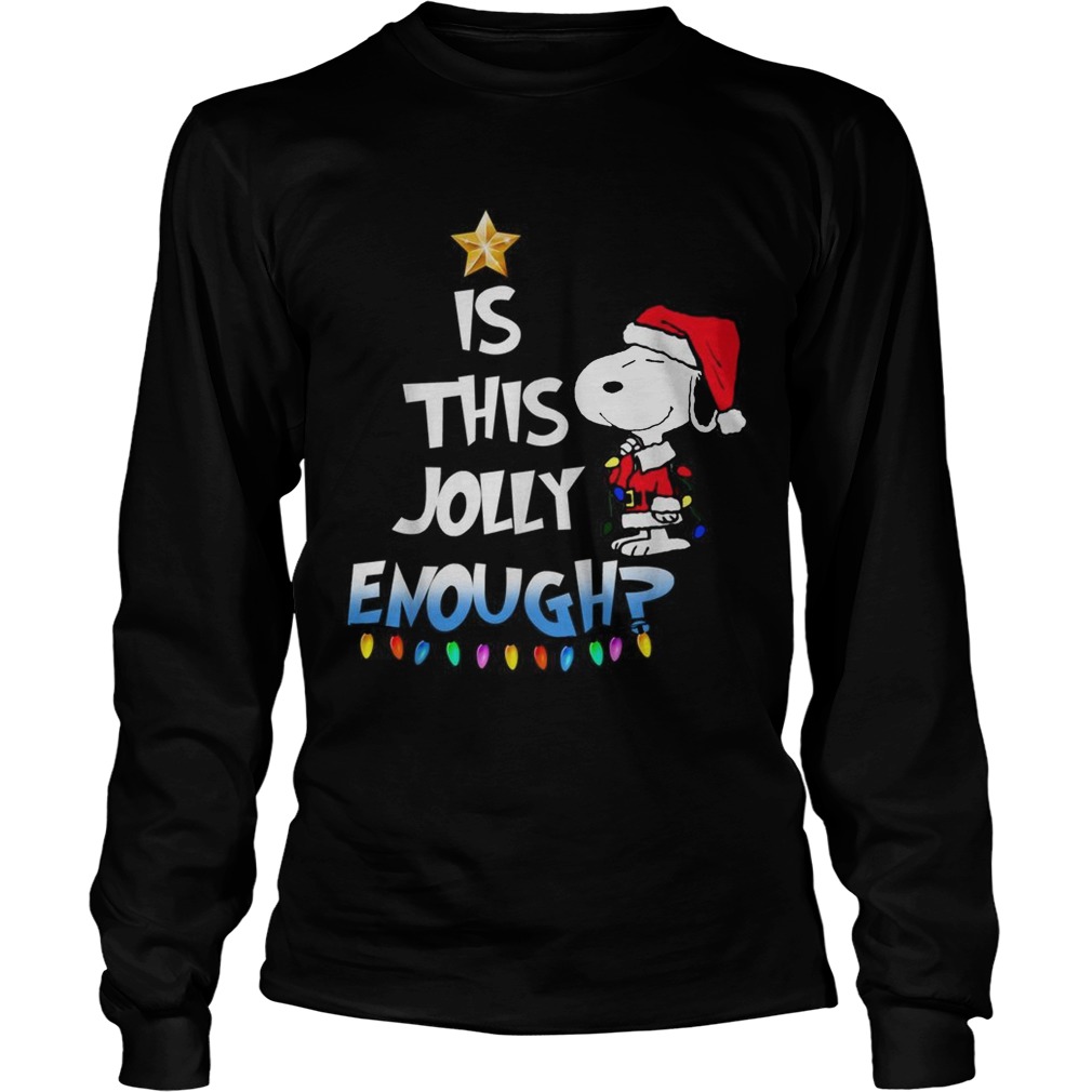 Snoopy is this Jolly Enough LongSleeve