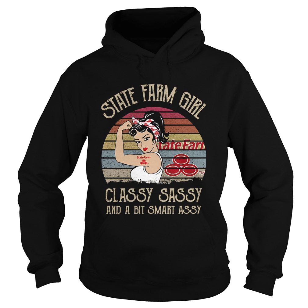 State Farm Girl Classy Sassy And A Bit Smart Assy Vintage Hoodie