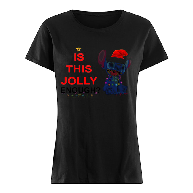 Stitch is this Jolly Enough Classic Women's T-shirt