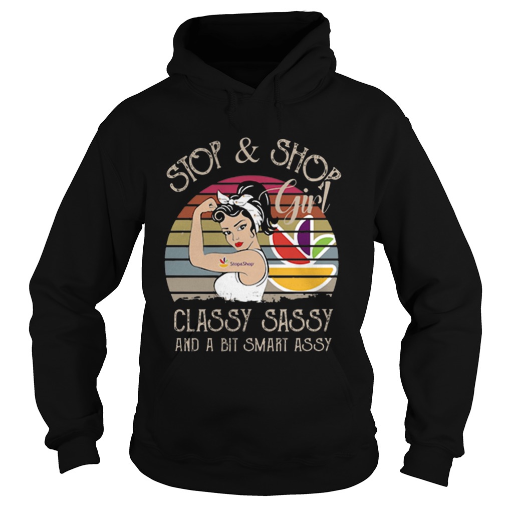 Stop Shop Girl Classy Sassy And A Bit Smart Assy Vintage Hoodie