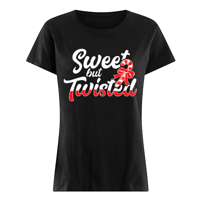 Sweet But Twisted Funny Candy Cane Classic Women's T-shirt