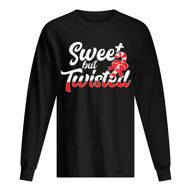 Sweet But Twisted Funny Candy Cane Long Sleeved T-shirt 