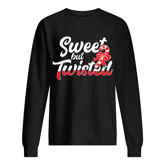 Sweet But Twisted Funny Candy Cane Unisex Sweatshirt